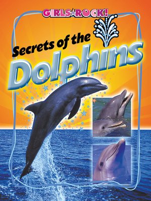 cover image of Secrets of the Dolphins